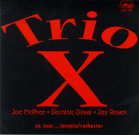 Trio X - Joe McPhee - Dominic Duval - Jay Rosen - On Tour Toronto Rochester - CJR 1134