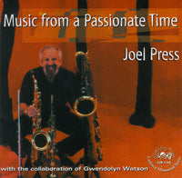 Joel Press - Music From a Passionate Time - CJR 1145