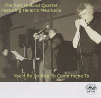 Rick Holland Quartet - You'd Be So Nice To Come Home To - CJR 1146