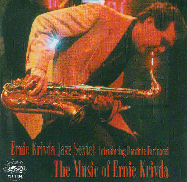 Ernie Krivda Jazz Sextet - The Music of Ernie Krivda - CJR 1154