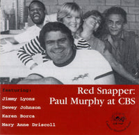 Paul Murphy at CBS - Red Snapper - CJR 1167