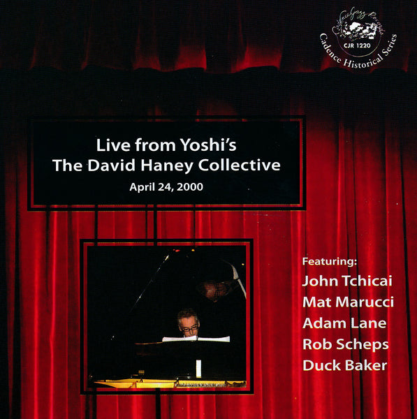 David Haney - Live From Yoshi's - CJR 1220