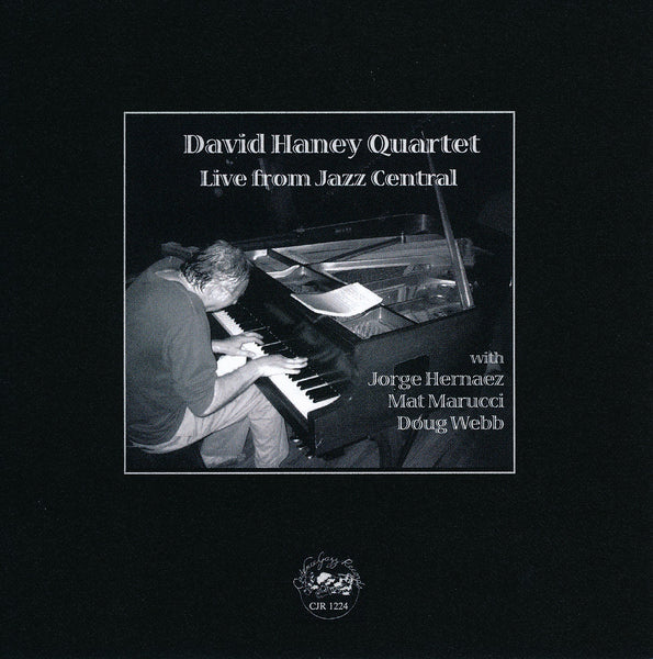 David Haney Quartet - Live From Jazz Central - CJR 1224