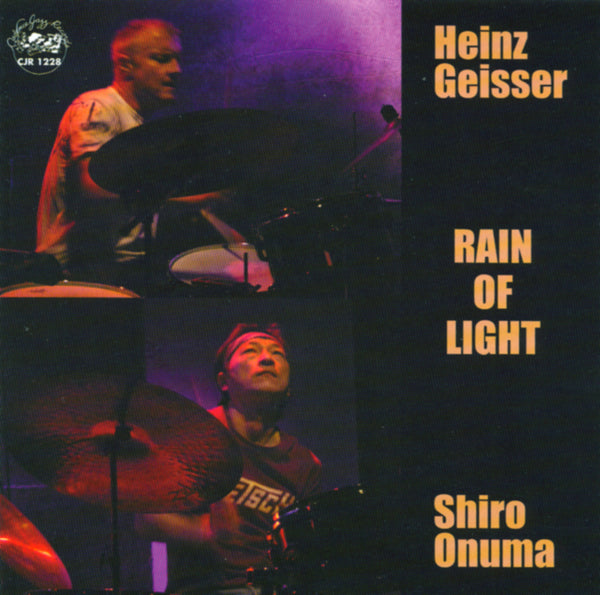 Heinz Geisser - Shiro Onuma - Rain of Light - CJR 1228
