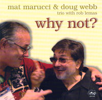 Mat Marucci - Doug Webb - Why Not? - CJR 1232