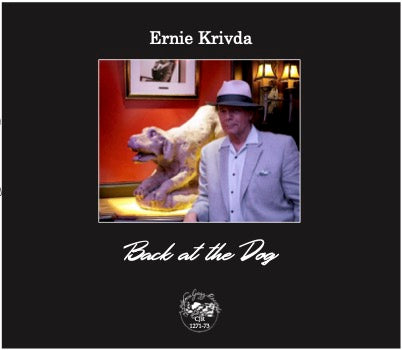 Ernie Krivda - Back at the Dog - CJR 1271-1273 [3 CD set]