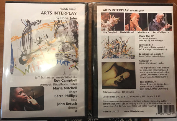Arts Interplay - A Film by Ebba Jahn - featuring - Roy Campbell - Maria Mitchell - Barre Phillips - John Betsch - Jeff Schlanger - FilmPals 02 DVD