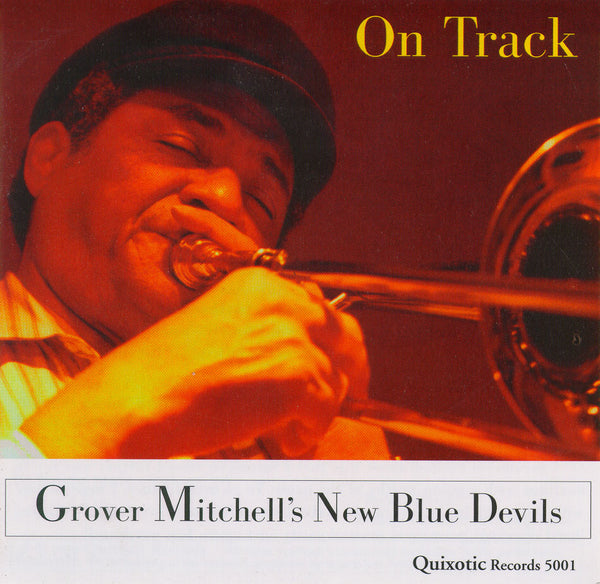 Grover Mitchell's New Blue Devils - On Track - QUIXOTIC 5001