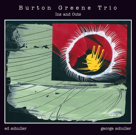 Burton Greene Trio - Ins and Outs - CIMP 345