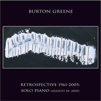 Burton Greene - Retrospective 1961-2005: Solo Piano - CIMP 355