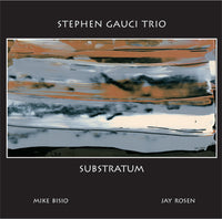 Stephen Gauci Trio - Substratum - CIMP 359