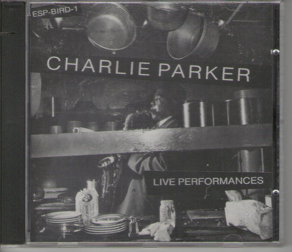 CHARLIE PARKER - LIVE 9/20/47 12/11+25/48 - ESP - 3000 - CD
