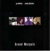 JOE MCPHEE - JOHNNY MCLELLAN - GRAND MARQUIS - BOXHOLDER 4 CD