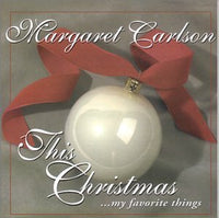 Margaret Carlson - This Christmas ... My Favorite Things - BlueMoon 1 CD