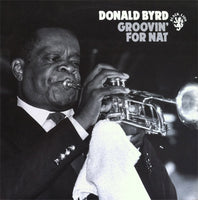 DONALD BYRD - GROOVIN’ FOR NAT - BLACKLION - 760134 - CD