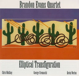 Brandon Evans Quartet - Elliptical Transfiguration - CIMP 135
