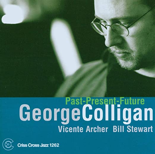 GEORGE COLLIGAN - Past Present and Future - Criss Cross 1262 CD