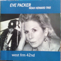 EVE PACKER - Noah Howard Trio- WEST FROM 42ND - ALTSAX - 9008 - CD