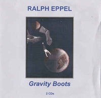 RALPH EPPEL  - GRAVITY BOOTS - NOR NEW ORCHESTRA 11  [2 CDR SET]