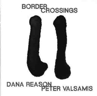 DANA REASON - PETER VALSAMIS - BORDER CROSSING - REDTOUCAN - 9309 - CD