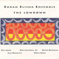 Ehran Elisha Ensemble - The Lowdown - CIMP 210
