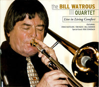BILL WATROUS - LIVE IN LIVING COMFORT - STONEQUAKE - 2 - CD