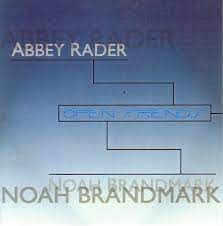 ABBEY RADER -  NOAH BRANDMARK - OPEN FRIENDS - ABRAY - 57 - CD