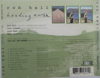 ROB HALL - HEADING NORTH - FMR - 06 - CD
