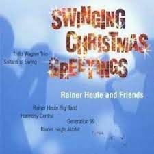 Rainer Heute and Friends Big Band - SWINGING CHRISTMAS GREETINGS - MONS 874311 CD