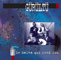 DOM AUFRERE - GURULTU - Le Halva Qui Rend Fou - AA - 312626 - CD
