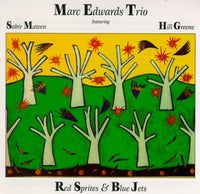 Marc Edwards Trio - Red Sprites & Blue Jets - CIMP 128