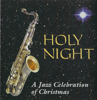 Various Artists Holy Night - A Jazz Celebration of Christmas - ChurchJazz / SouthPort 104 CD