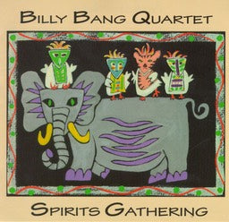 Billy Bang Quartet - Spirits Gathering - CIMP 109