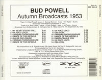 BUD POWELL - AUTUMN BROADCASTS 9/5+26/53 - ESP - 3024 - CD