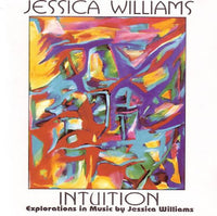 JESSICA WILLIAMS - INTUITION: EXPLORATIONS IN MUSIC - JAZZFOCUS  - 10 - CD