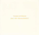THOMAS WITZMANN - ZEUG FUR SCHLAG QUARTET - RANDOM ACOUSTICS - 24 - CD
