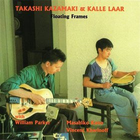 TAKASHI KAZAMAKI - FLOATING FRAMES - EARRATIONAL - 1038 - CD