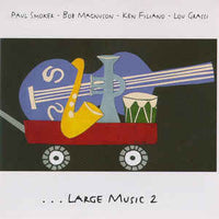 Paul Smoker - Bob Magnuson - Ken Filiano - Lou Grassi - Large Music 2 - CIMP 226