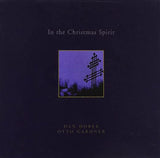 DAN DOBEK AND OTTO GARDNER - IN THE CHRISTMAS SPIRIT - CHRYSOLITE 6 CD