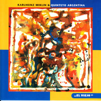 KARLHEINZ MIKLIN - QUINTETTO ARGENTINA - EL VIEJO - SOS - 9 - CD
