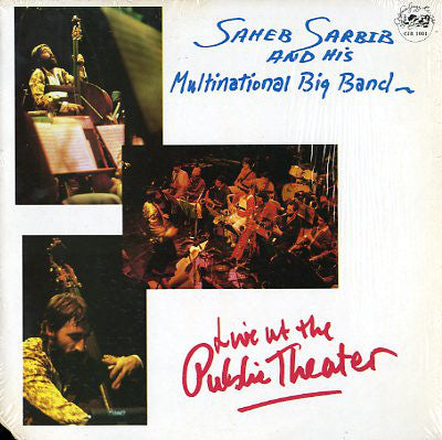 SAHEB SARBIB AND HIS MULTINATIONAL BIG BAND | LIVE AT THE PUBLIC THEATER | CADENCE JAZZ RECORDS 1001 [LP]