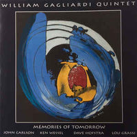 William Gagliardi Quintet - Memories of Tomorrow - CIMP 332