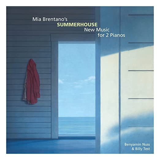 Mia Brentano's SUMMERHOUSE - New Music For 2 Pianos - Billy Test - Benyamin Nuss -MONS 874700 CD