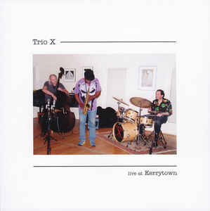 TRIO X - LIVE AT KERRY TOWN - CIMPOL 5037 CD