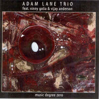 Adam Lane Trio -  Music Degree Zero CIMP 335