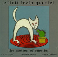 Elliott Levin Quartet - The Motion of Emotion - CIMP 153