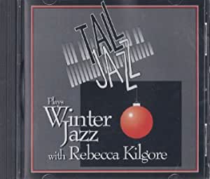 REBECCA KILGORE - TALL JAZZ - PLAYS WINTER JAZZ -PHD 1003 CD