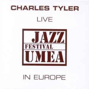 CHARLES TYLER - LIVE IN EUROPE - BLEUREGARD - 1960