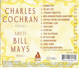 Charles Cochran (vocal)  Meets Bill Mays (piano) - Audiophile 306 CD