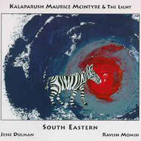 Kalaparush Maurice McIntyre & The Light - South Eastern - CIMP 247